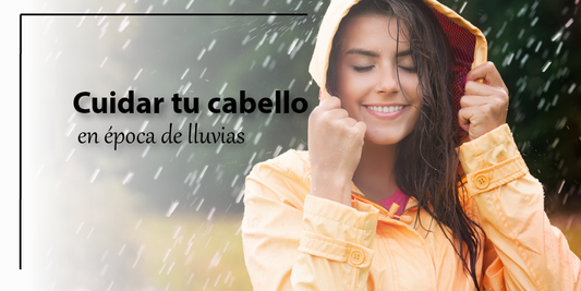 Cómo cuidar tu cabello en época de lluvias